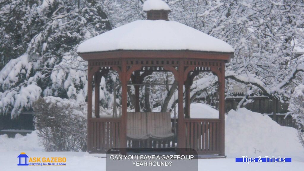 Can you leave a gazebo up year round