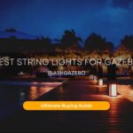 Best String Lights For Gazebo
