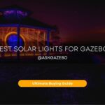 best solar lights for gazebo