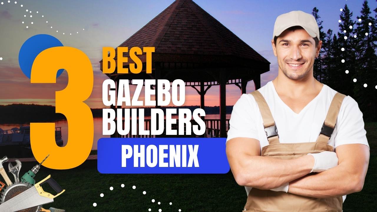 gazebo builders in phoenix