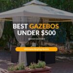 best gazebo under $500