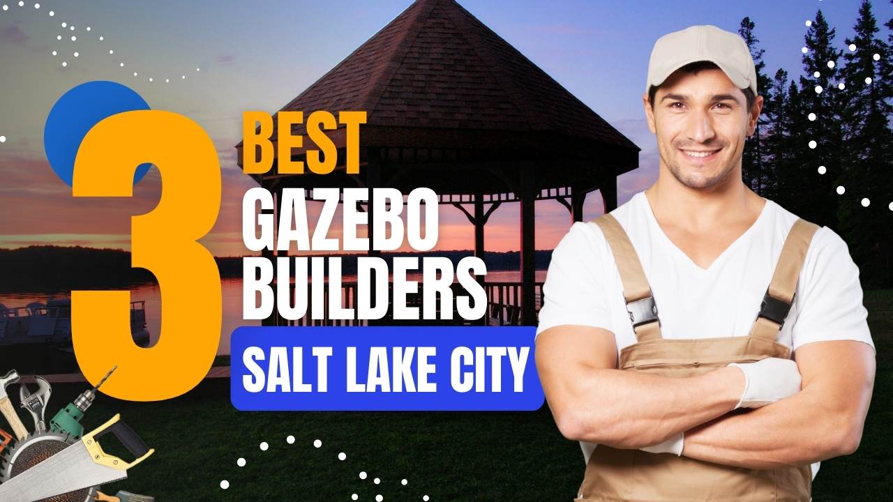 Gazebo Builders In Salt Lake City
