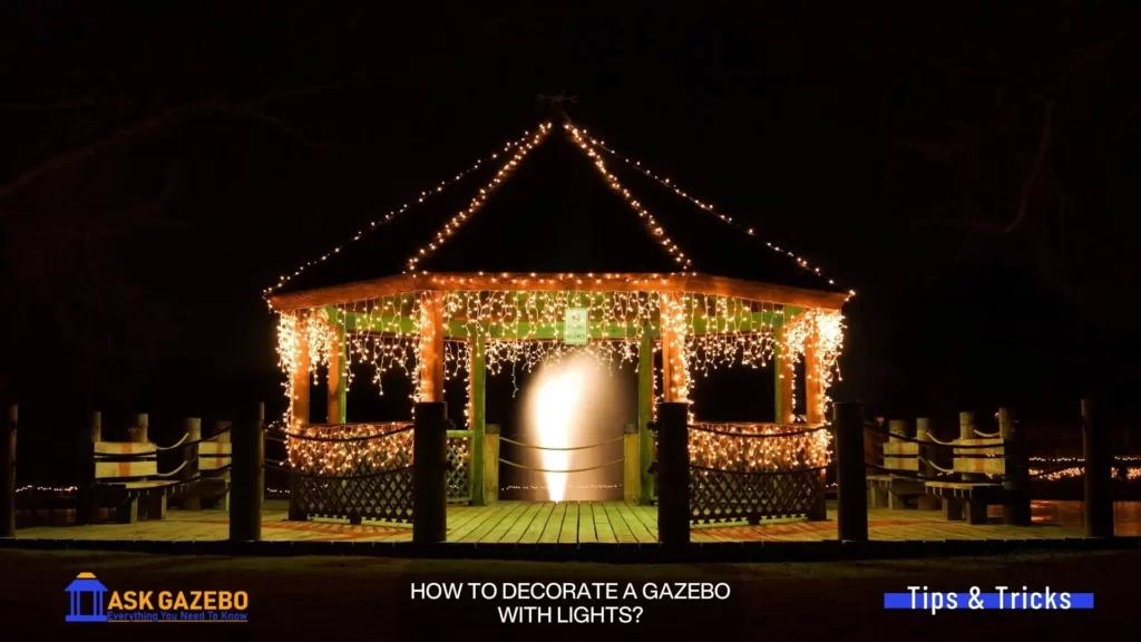 How To Decorate a Gazebo With Lights